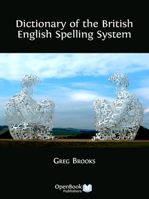cover image of Dictionary of the British English Spelling System